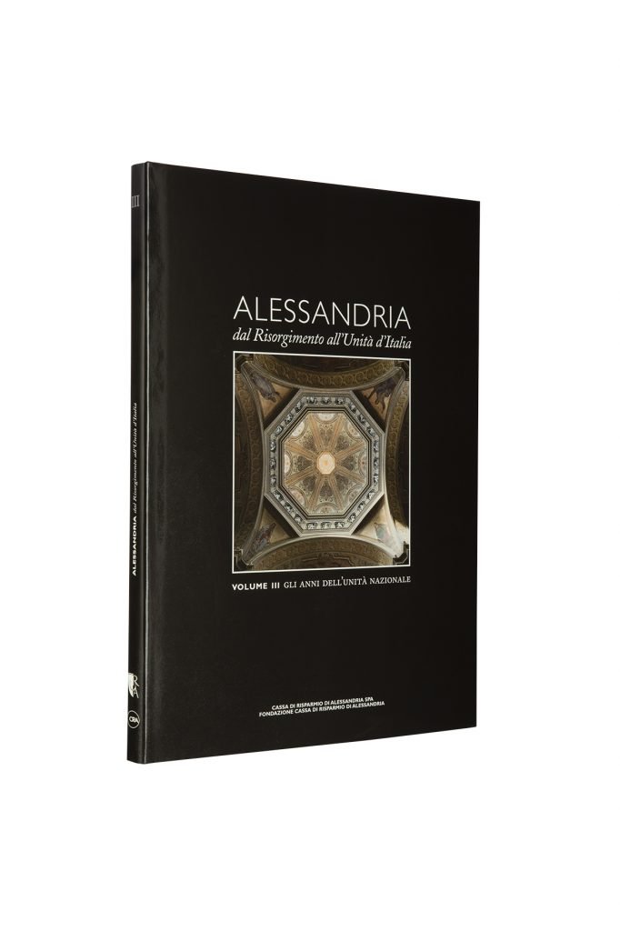 Libro Alessandria dal Risorgimento all'Unità d'Italia - Bookshop - Palazzo del Governatore - Palatium Vetus - Fondazione CRA Alessandria