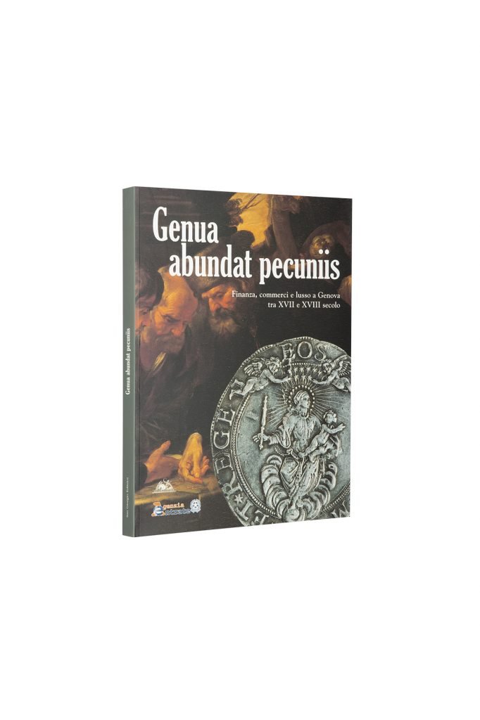 Libro Genua abundant pecuniis - Bookshop - Palazzo del Governatore - Palatium Vetus - Fondazione CRA Alessandria