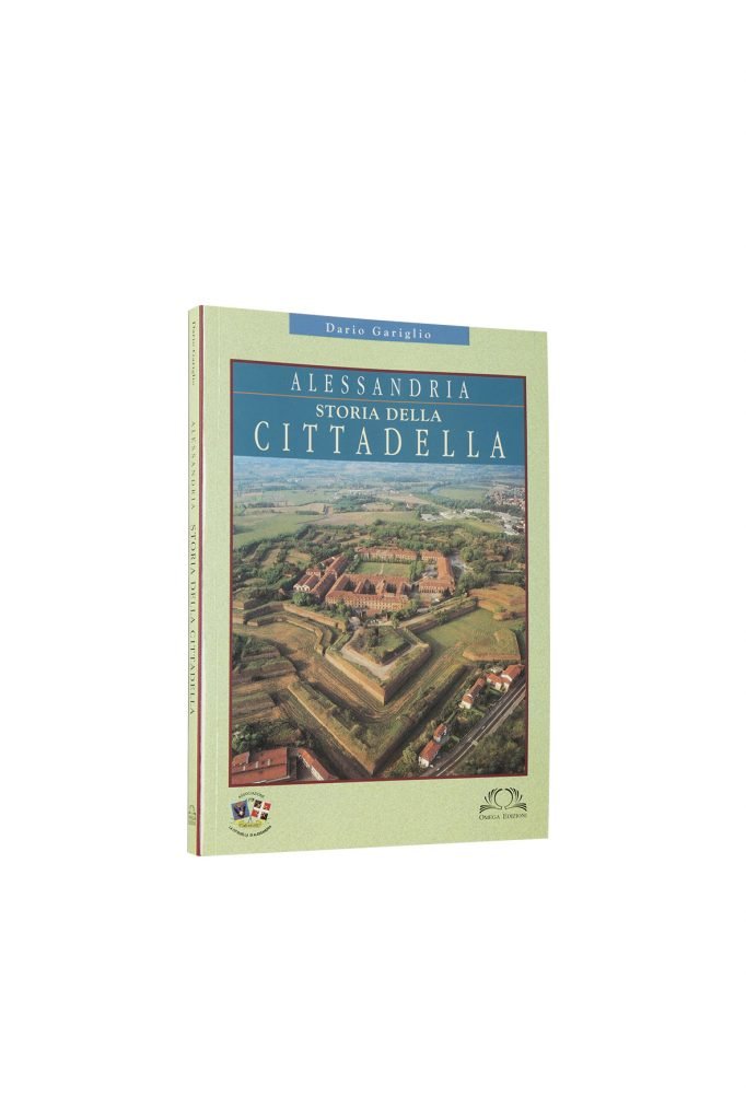 Libro Alessandria storia della cittadella - Bookshop - Palazzo del Governatore - Palatium Vetus - Fondazione CRA Alessandria