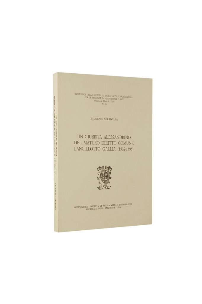 Libro Un giurista alessandrino del maturo diritto comune lancillotto gallia - Bookshop - Palazzo del Governatore - Palatium Vetus - Fondazione CRA Alessandria