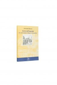 Libro Storia dell'Ospedale dei Santi Antonio e Biagio di Alessandria - Bookshop - Palazzo del Governatore - Palatium Vetus - Fondazione CRA Alessandria