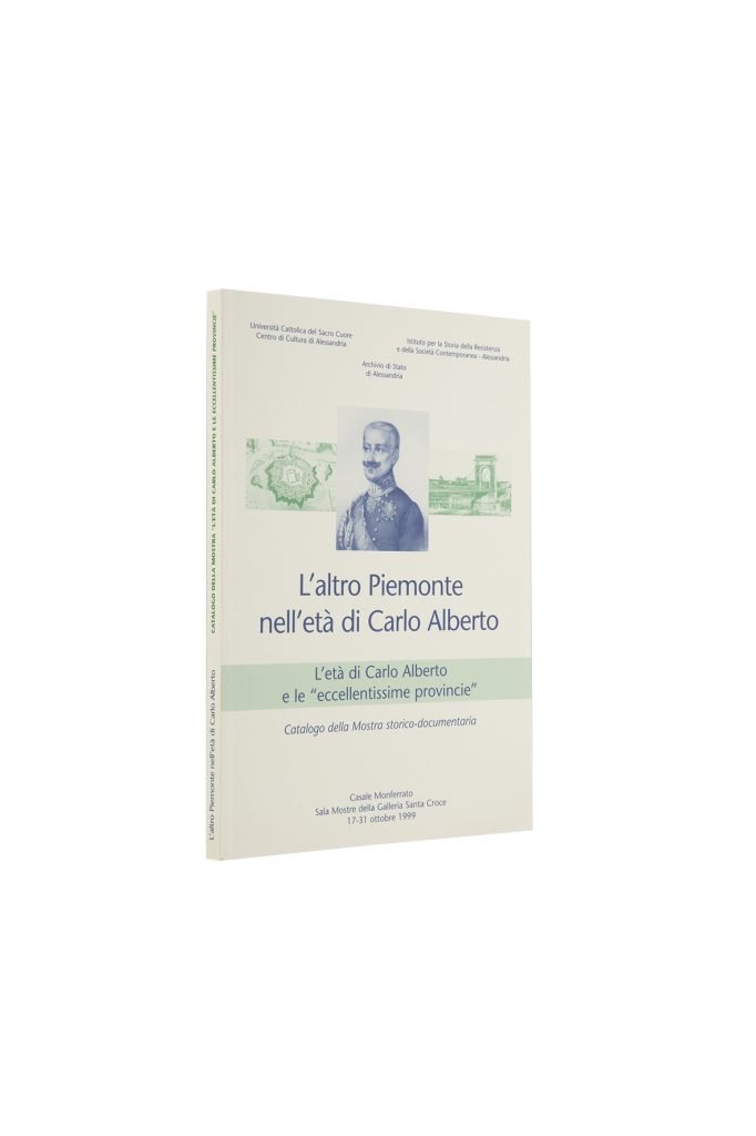 Libro L'altro Piemonte nell'età di Carlo Alberto - Bookshop - Palazzo del Governatore - Palatium Vetus - Fondazione CRA Alessandria